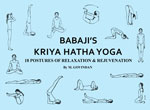 Babaji's Kriya Hatha Yoga: 18 postures of relaxation