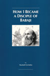 How I Became a Disciple of Babaji How I Became a Disciple of Babaji