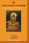 The Voice of Babaji: A Trilogy on Kriya Yoga - English The Voice of Babaji: A Trilogy on Kriya Yoga - English